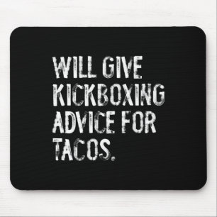 Alfombrilla De Ratón Dará consejos de kickboxing por tacos divertido ma