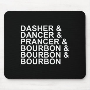 Alfombrilla De Ratón Dasher Dancer Prancer & Bourbon Navidad