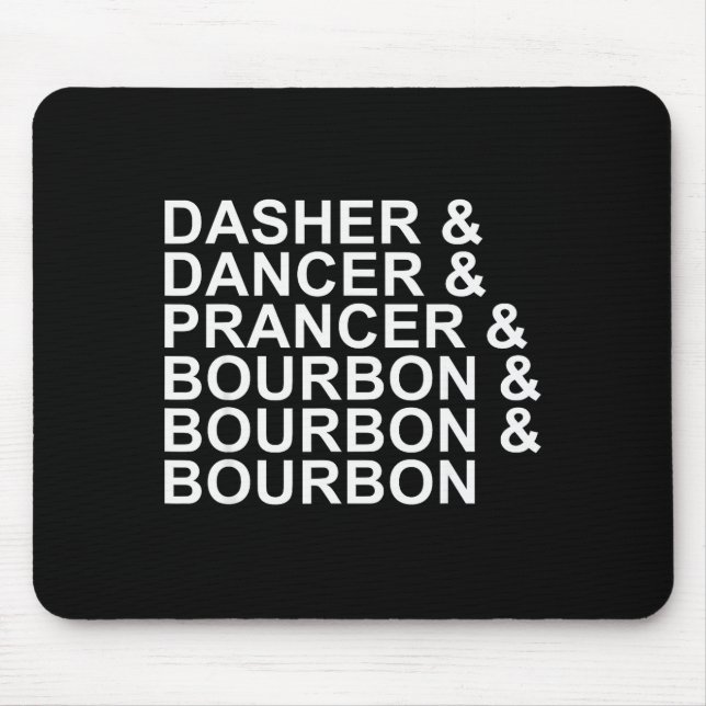 Alfombrilla De Ratón Dasher Dancer Prancer & Bourbon Navidad (Frente)