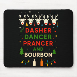 Alfombrilla De Ratón Dasher Dancer Prancer Bourbon Navidad Divertido Ho
