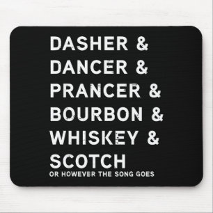 Alfombrilla De Ratón Dasher Dancer Prancer Y Bourbon Whiskey Divertido 