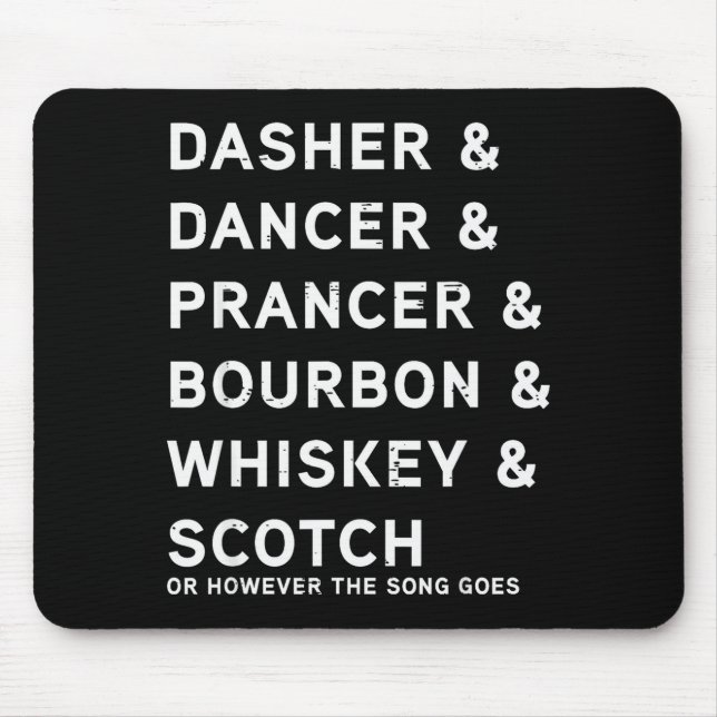 Alfombrilla De Ratón Dasher Dancer Prancer Y Bourbon Whiskey Divertido  (Frente)