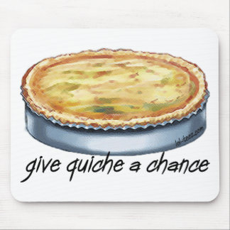 Alfombrilla De Ratón Dé a quiche una oportunidad