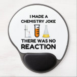 Alfombrilla De Ratón De Gel Funny Science lover chemistry chiste<br><div class="desc">Chiste de química científica divertida</div>