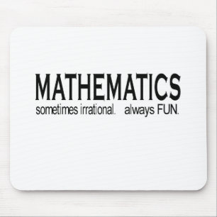 Alfombrilla De Ratón _De las matemáticas a veces irracional. siempre