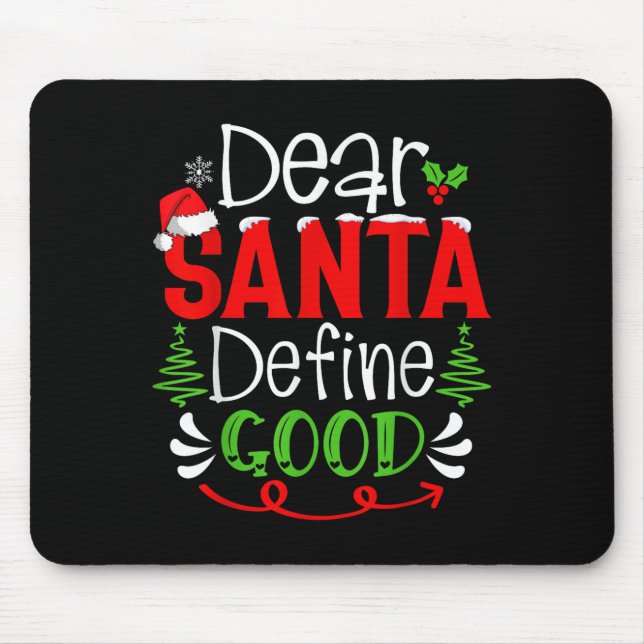 Alfombrilla De Ratón Dear Santa Define Good Christmas Humor Quotes Fami (Frente)