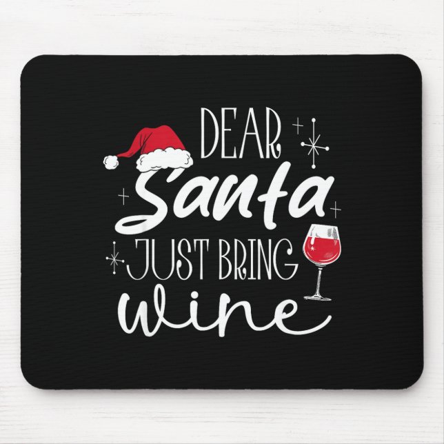 Alfombrilla De Ratón Dear Santa Just Bring Wine Christmas Drinking Fami (Frente)