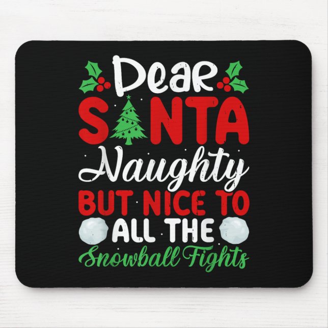 Alfombrilla De Ratón Dear Santa Naughty But Nice To All The Snowball Fi (Frente)