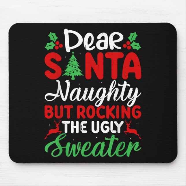 Alfombrilla De Ratón Dear Santa Naughty But Rocking Ugly Christmas Swea (Frente)