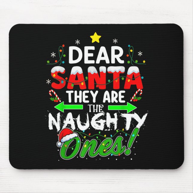 Alfombrilla De Ratón Dear Santa They Are The Naughty Ones Funny  (Frente)