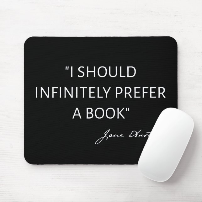 Alfombrilla De Ratón Debería Preferir Infinitamente Un Libro - Jane Aus (Con ratón)