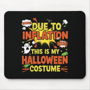 Alfombrilla De Ratón Debido A La Inflación Este Es Mi Funn De Disfraces