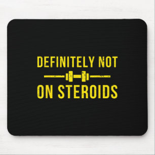 Alfombrilla De Ratón Definitivamente No En Steroids Funny Lifting Bodyb