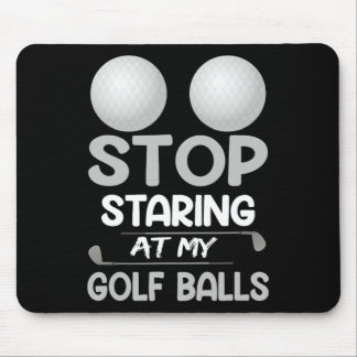 Alfombrilla De Ratón Deja de Mirar mi Golf Chiste de Deporte de Golfing