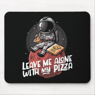 Alfombrilla De Ratón Déjame Solo Con Mi Pizza