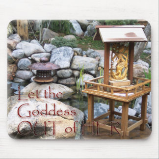 Alfombrilla De Ratón Deje a la diosa hacia fuera Mousepad
