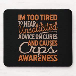 Alfombrilla De Ratón Demasiado Cansado Para Los Consejos No Solicitados