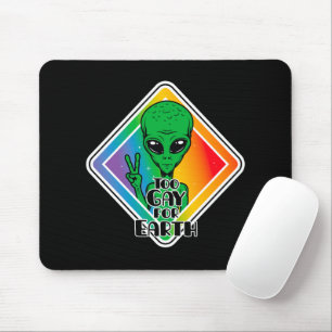 Alfombrilla De Ratón Demasiado gay para la Tierra Funny OVNI alienígena