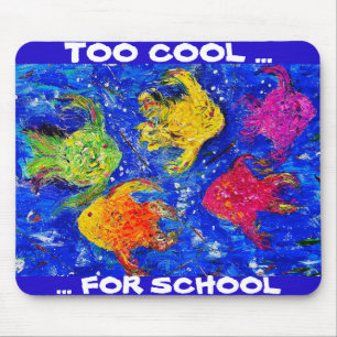 ALFOMBRILLA DE RATÓN DEMASIADO GUAY PARA EL MOUSE ESCOLAR
