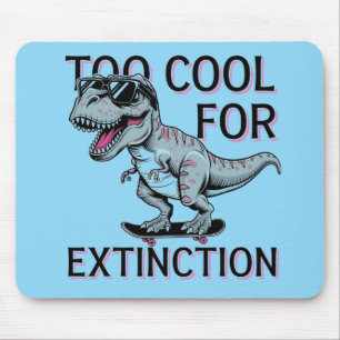 Alfombrilla De Ratón Demasiado Guay Para La Extinción Del Skater T-Rex