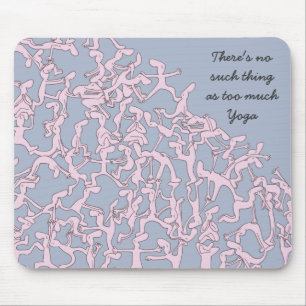 Alfombrilla De Ratón Demasiado mousemat de la yoga, rosado