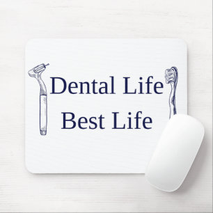 Alfombrilla de ratón Dental Life Best Life