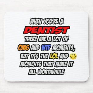 Alfombrilla De Ratón Dentista. OMG WTF LOL