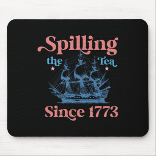 Alfombrilla De Ratón Derrame El Té Desde 1773 Funny El 4 De Julio Fiest