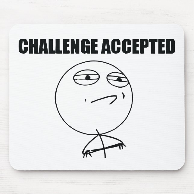 Alfombrilla De Ratón Desafío aceptado (Frente)
