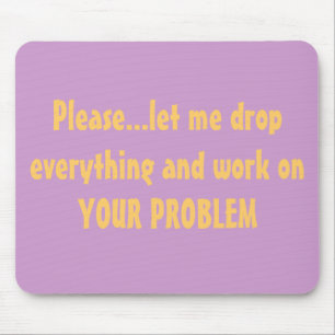 Alfombrilla De Ratón Descenso todo problema Mousepad