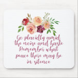 Alfombrilla De Ratón Desiderata poema Meditación pacífica<br><div class="desc">Vayan plácidamente en medio del ruido y la prisa. Recuerden qué paz puede haber en silencio. Un bello recordatorio de ser cuidadoso en la vida. Un tierno regalo de meditación para un yogi que desee ser tranquilo y pacífico. Meditar y ser uno con la Tierra.</div>