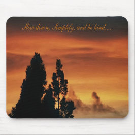 Alfombrilla De Ratón Despacio, simplifícate y sé amable......