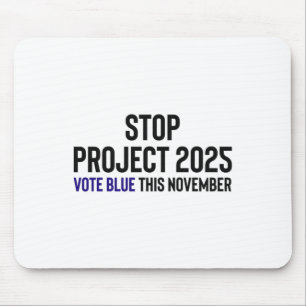 Alfombrilla De Ratón Detener el proyecto 2025 - Votar azul 1
