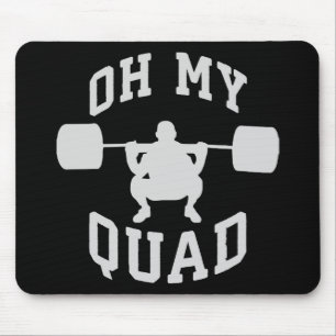Alfombrilla De Ratón Día de la Pierna - Squat - OH MY QUAD - Entrenamie