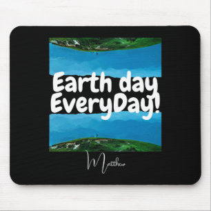 Alfombrilla De Ratón Día de la Tierra Todos los Días Ve Verde Arte Eleg