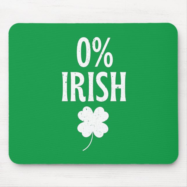 Alfombrilla De Ratón Día de San Patricio 0% Irlandés (Frente)