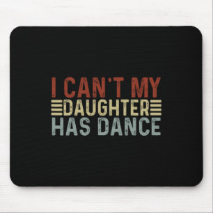 Alfombrilla De Ratón Día del padre cita de baile de papá no puedo de mi
