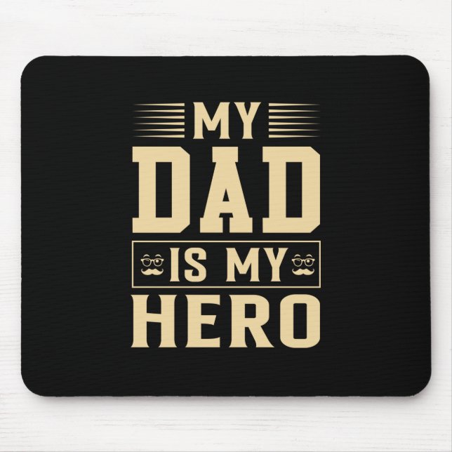 Alfombrilla De Ratón Día del Padre Mi papá es mi héroe (Frente)