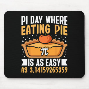 Alfombrilla De Ratón Día Pi Donde Comer Pie Es Tan Fácil - Math Lover 3