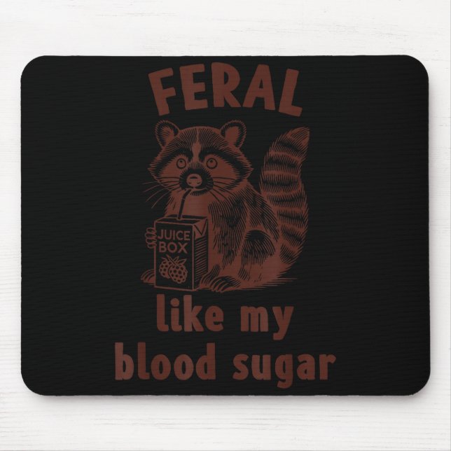 Alfombrilla De Ratón Diabetes Awareness Racoon Feral Like My Blood Suga (Frente)