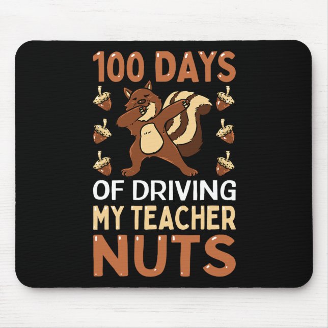 Alfombrilla De Ratón Días De Conducir A Mi Maestra Nueces Dabbing Squir (Frente)
