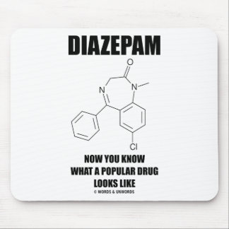 Alfombrilla De Ratón Diazepam ahora usted sabe qué droga popular parece