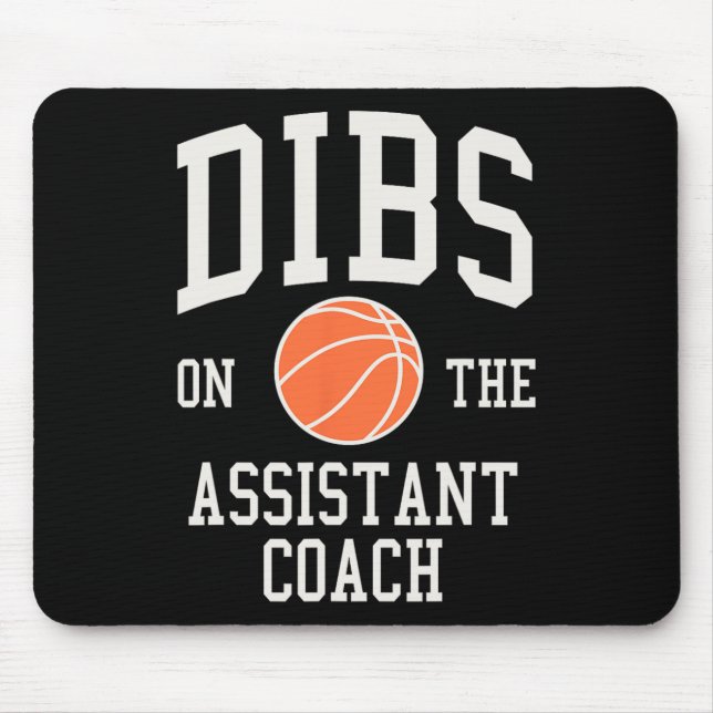 Alfombrilla De Ratón Dibs on the Assistant Coach Basketball Wife Girlfr (Frente)
