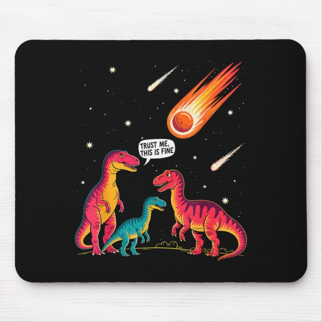 Alfombrilla De Ratón Dinosaurs Meteorite Sarcastic This Is Fine Funny  (Frente)