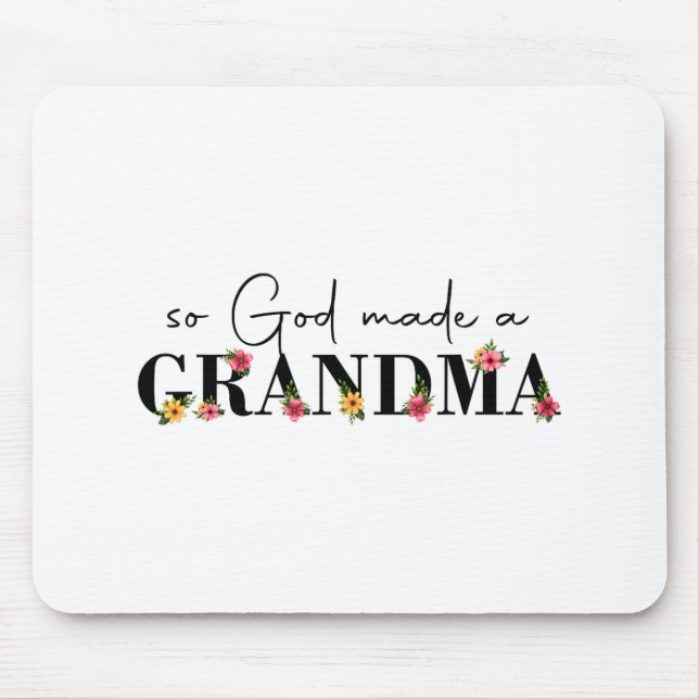 Alfombrilla De Ratón Dios hizo que las abuelas de la abuela fueran madr (Frente)