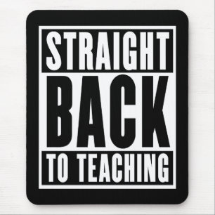 Alfombrilla De Ratón Directamente de vuelta a la enseñanza