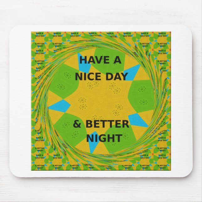 Alfombrilla De Ratón Diseño circular "Ten un buen día y una mejor noche (Frente)