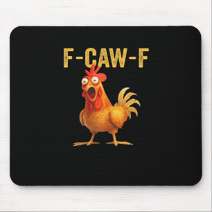 Alfombrilla De Ratón Diseño creativo y casual divertido de pollo F Caw 