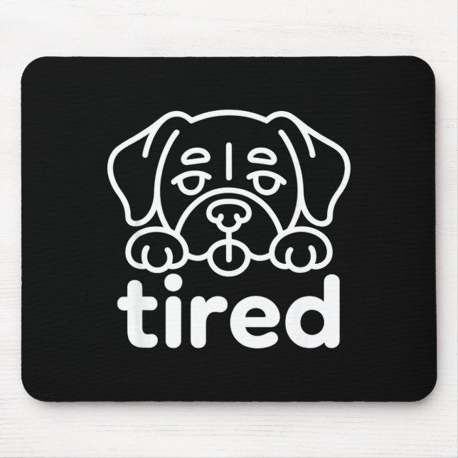 Alfombrilla De Ratón Diseño de perro cansado lindo (Frente)