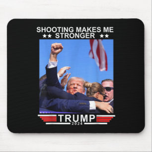 Alfombrilla De Ratón Dispararme me hace más fuerte a Donald Trump 2024